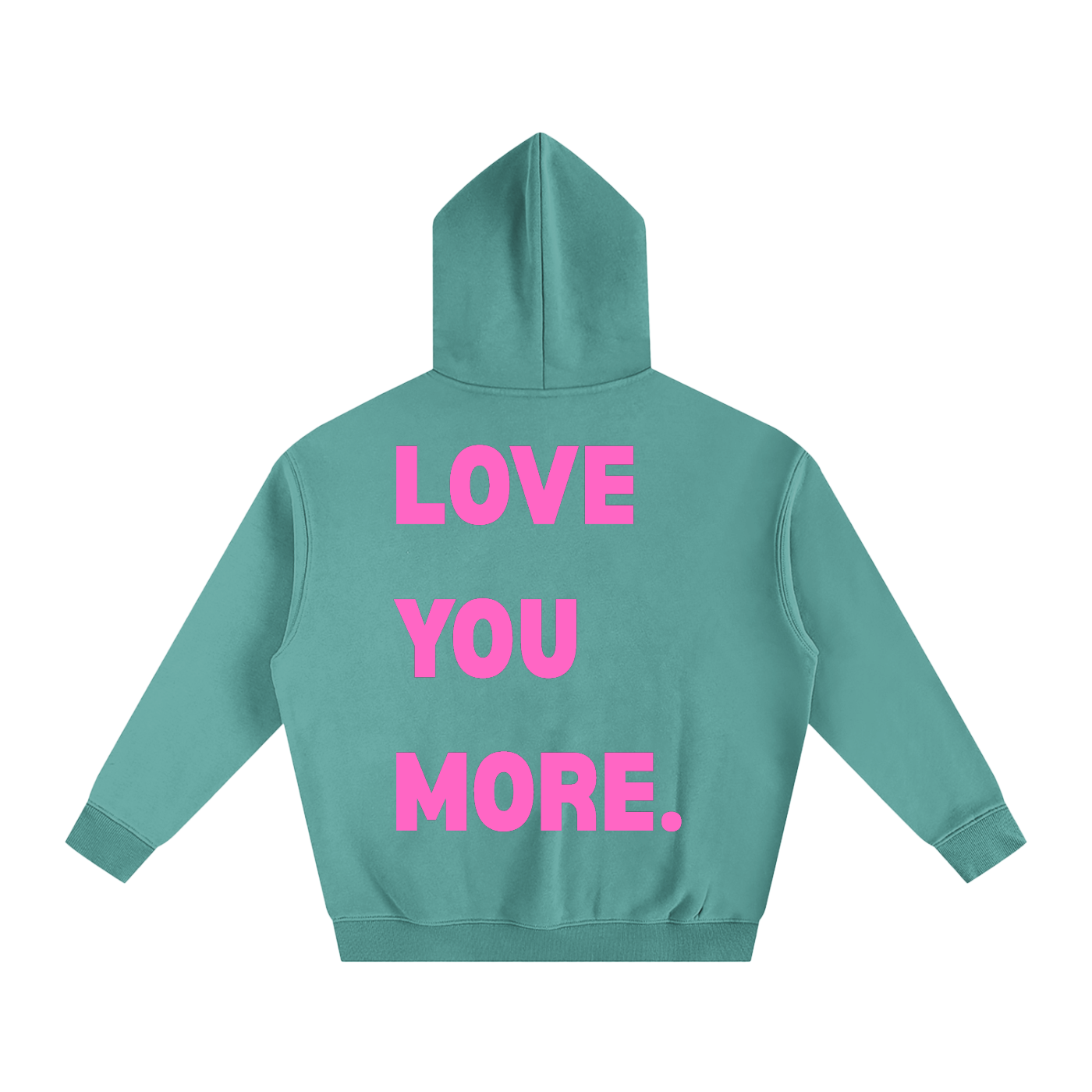LOVE YOU MORE Green Hoodie